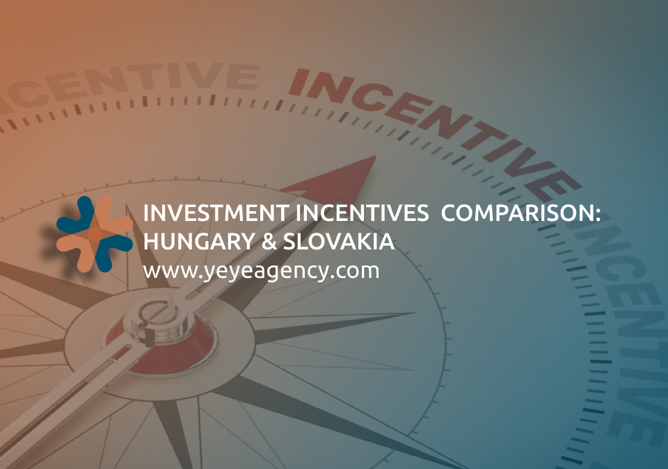 Investment incentives comparison: Hungary & Slovakia