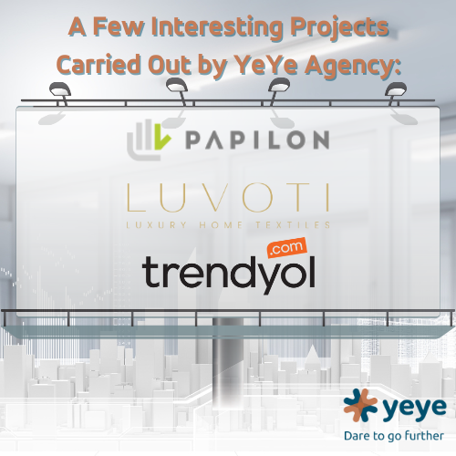 Special Projects by YeYe Agency: Papilon, Luvoti, Trendyol