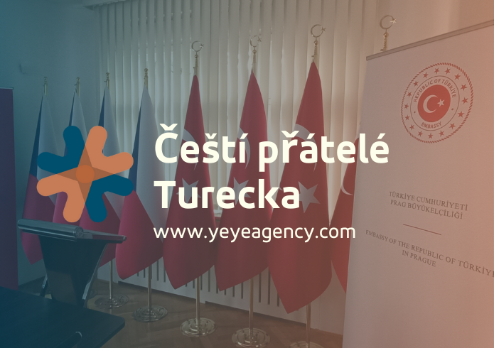 Čeští přátelé Turecka událost pod záštitou Tureckého velvyslanectví v Praze s logem YeYe Agency.